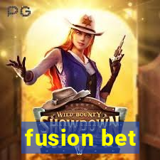 fusion bet